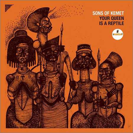 Sons of Kemet - Your Queen Is A Reptile (2018) на Развлекательном портале softline2009.ucoz.ru