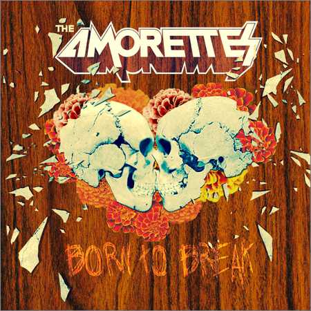 The Amorettes - Born to Break (2018) на Развлекательном портале softline2009.ucoz.ru