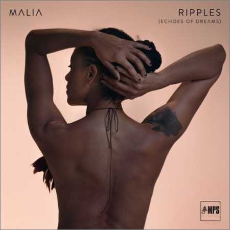 Malia - Ripples (Echoes Of Dreams) (2018) на Развлекательном портале softline2009.ucoz.ru