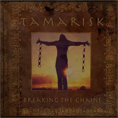 Tamarisk - Breaking the Chains (2018) на Развлекательном портале softline2009.ucoz.ru