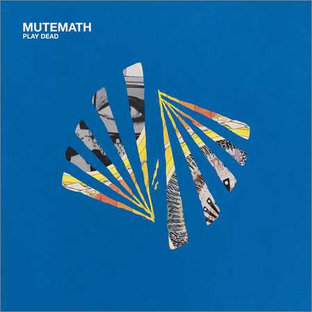 Mutemath - Play Dead (Japanese Edition) (2018) на Развлекательном портале softline2009.ucoz.ru