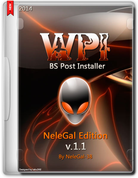 WPI NeleGal Edition v.1.1 BS Post Installer (RUS/2014) на Развлекательном портале softline2009.ucoz.ru