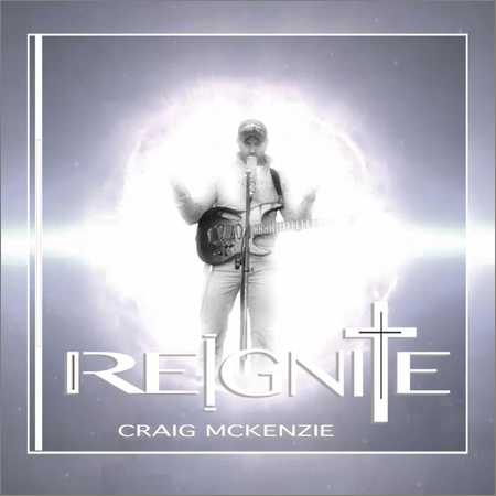 Craig McKenzie - Reignite (2018) на Развлекательном портале softline2009.ucoz.ru