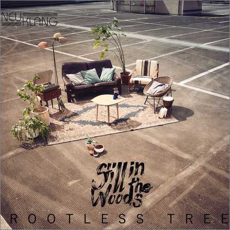 Still In The Woods - Rootless Tree (2018) на Развлекательном портале softline2009.ucoz.ru