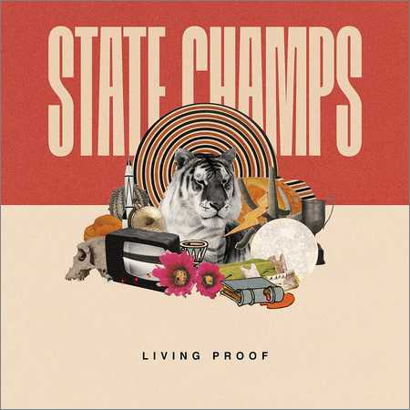 State Champs - Living Proof (2018) на Развлекательном портале softline2009.ucoz.ru