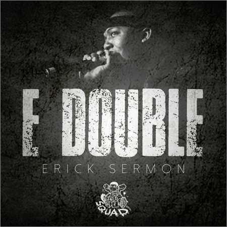 Erick Sermon - E Double (2018) на Развлекательном портале softline2009.ucoz.ru