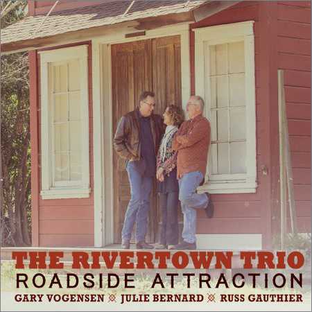 The Rivertown Trio - Roadside Attraction (2018) на Развлекательном портале softline2009.ucoz.ru