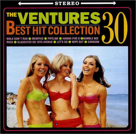 The Ventures - The Ventures Best Hit Collection 30 (Japanese Edition) (2018) на Развлекательном портале softline2009.ucoz.ru