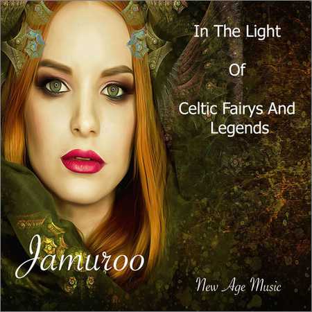 Jamuroo - In The Light Of Celtic Fairys And Legends (2018) на Развлекательном портале softline2009.ucoz.ru