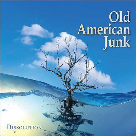 Old American Junk - Dissolution (2018) на Развлекательном портале softline2009.ucoz.ru