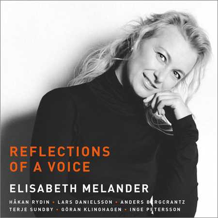 Elisabeth Melander - Reflections of a Voice (2017) на Развлекательном портале softline2009.ucoz.ru