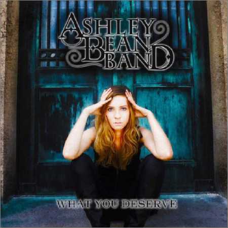 Ashley Bean Band - What You Deserve (2018) на Развлекательном портале softline2009.ucoz.ru