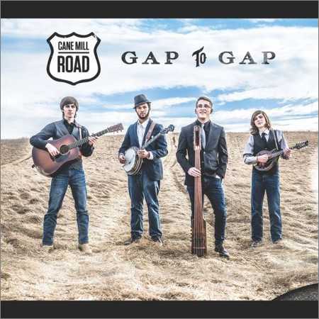 Cane Mill Road - Gap to Gap (2018) на Развлекательном портале softline2009.ucoz.ru