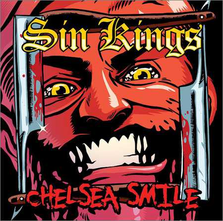 Sin Kings - Chelsea Smile (2018) на Развлекательном портале softline2009.ucoz.ru