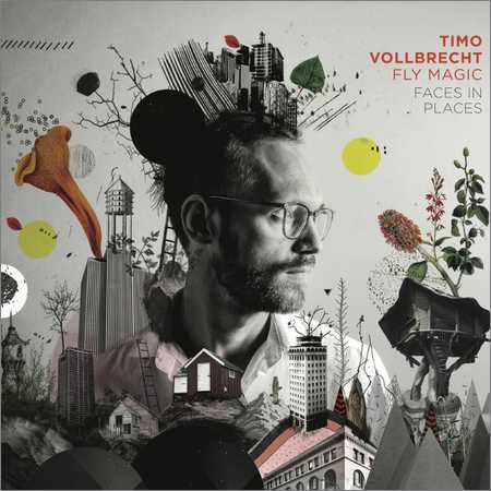 Timo Vollbrecht - Faces in Places (2018) на Развлекательном портале softline2009.ucoz.ru