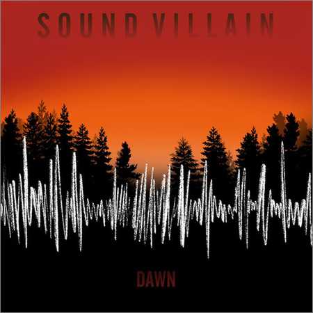 Sound Villain - Dawn (2018) на Развлекательном портале softline2009.ucoz.ru