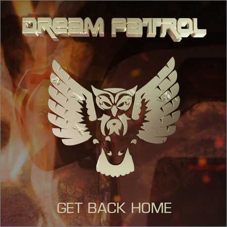 Dream Patrol - Get Back Home (Single) (2018) на Развлекательном портале softline2009.ucoz.ru