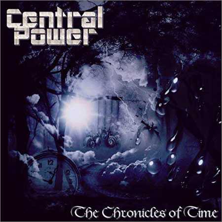 Central Power - The Chronicles Of Time (2018) на Развлекательном портале softline2009.ucoz.ru