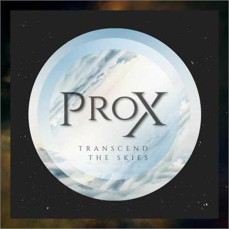 Prox - Transcend The Skies (2018) на Развлекательном портале softline2009.ucoz.ru