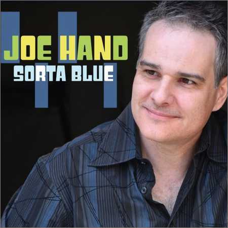 Joe Hand - Sorta Blue (2018) на Развлекательном портале softline2009.ucoz.ru