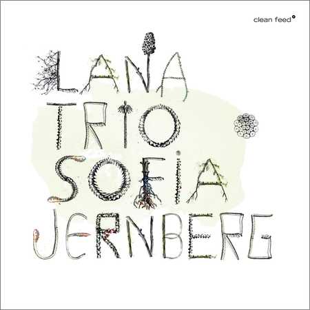 Lana Trio With Sofia Jernberg - Lana Trio With Sofia Jernberg (2018) на Развлекательном портале softline2009.ucoz.ru