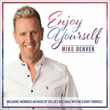 Mike Denver - Enjoy Yourself (2018) на Развлекательном портале softline2009.ucoz.ru