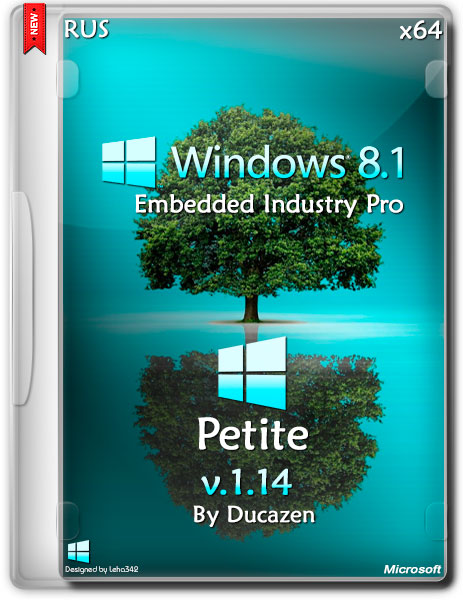 Windows 8.1 Embedded Industry Pro x64 Petite v.1.14 by Ducazen (RUS/2014) на Развлекательном портале softline2009.ucoz.ru