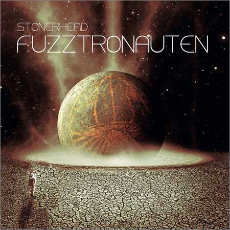 Stonerhead - Fuzztronauten (2018) на Развлекательном портале softline2009.ucoz.ru