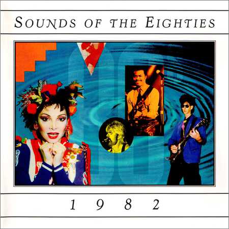 VA - Sounds Of The Eighties 1982 (1995) на Развлекательном портале softline2009.ucoz.ru