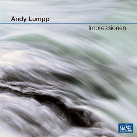 Andy Lumpp - Impressionen (Lossless, 2018) на Развлекательном портале softline2009.ucoz.ru