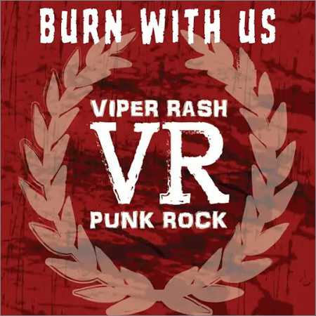 Viper Rash - Burn with Us (2018) на Развлекательном портале softline2009.ucoz.ru