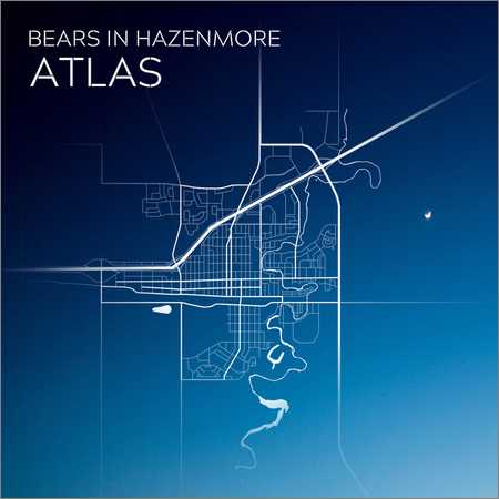 Bears in Hazenmore - Atlas (2018) на Развлекательном портале softline2009.ucoz.ru