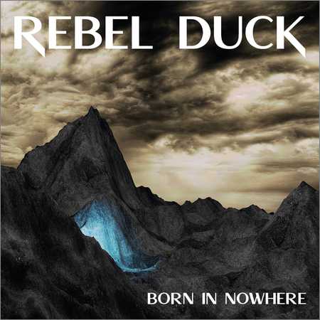 Rebel Duck - Born In Nowhere (2018) на Развлекательном портале softline2009.ucoz.ru