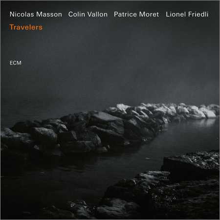 Nicolas Masson Quartet - Travelers (2018) на Развлекательном портале softline2009.ucoz.ru