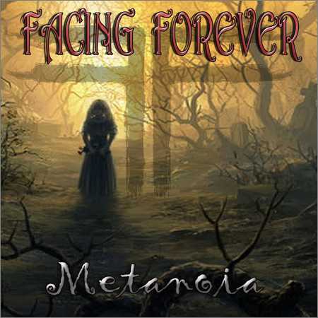 Facing Forever - Metanoia (2018) на Развлекательном портале softline2009.ucoz.ru