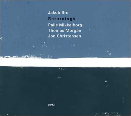 Jakob Bro - Returnings (2018) на Развлекательном портале softline2009.ucoz.ru