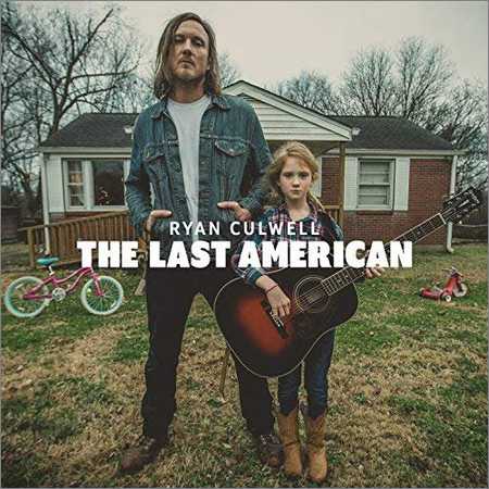 Ryan Culwell - The Last American (2018) на Развлекательном портале softline2009.ucoz.ru