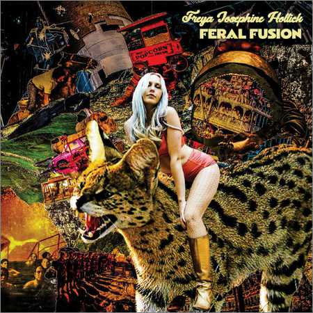 Freya Josephine Hollick - Feral Fusion (2018) на Развлекательном портале softline2009.ucoz.ru