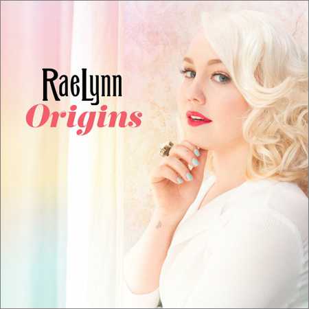 RaeLynn - Origins (2018) на Развлекательном портале softline2009.ucoz.ru