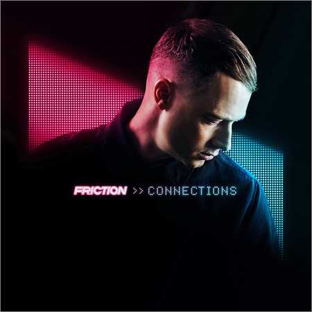 Friction - Connections (2018) на Развлекательном портале softline2009.ucoz.ru