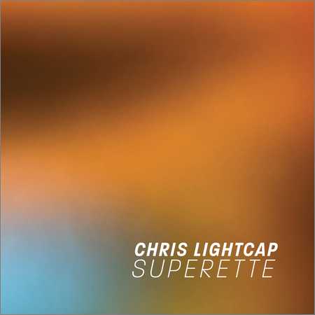 Chris Lightcap - Superette (2018) на Развлекательном портале softline2009.ucoz.ru