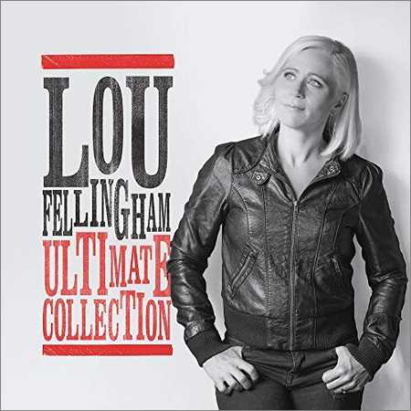 Lou Fellingham - Ultimate Collection (2018) на Развлекательном портале softline2009.ucoz.ru