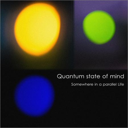 Quantum State Of Mind - Somewhere In A Parallel Life (2019) на Развлекательном портале softline2009.ucoz.ru