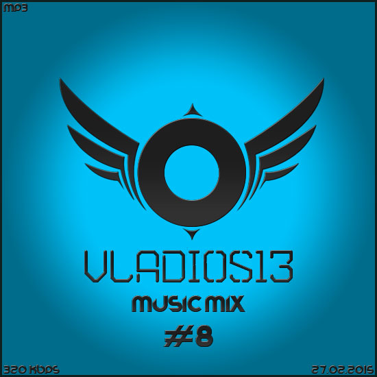 Music Mix By Vladios13 #8 (2015) на Развлекательном портале softline2009.ucoz.ru