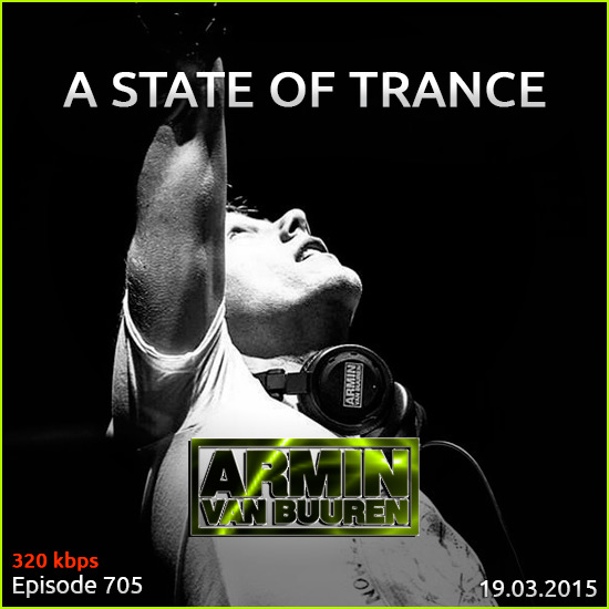 Armin van Buuren - A State of Trance 705 (19.03.2015) на Развлекательном портале softline2009.ucoz.ru