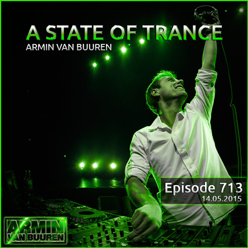 Armin van Buuren - A State of Trance 713 (14.05.2015) на Развлекательном портале softline2009.ucoz.ru