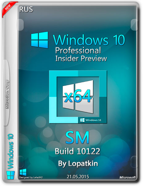 Windows 10 Pro Insider Preview х64 v.10122 SM by Lopatkin (RUS/2015) на Развлекательном портале softline2009.ucoz.ru